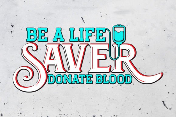 Download Be a Life Saver Donate Blood Design - Donate Collection